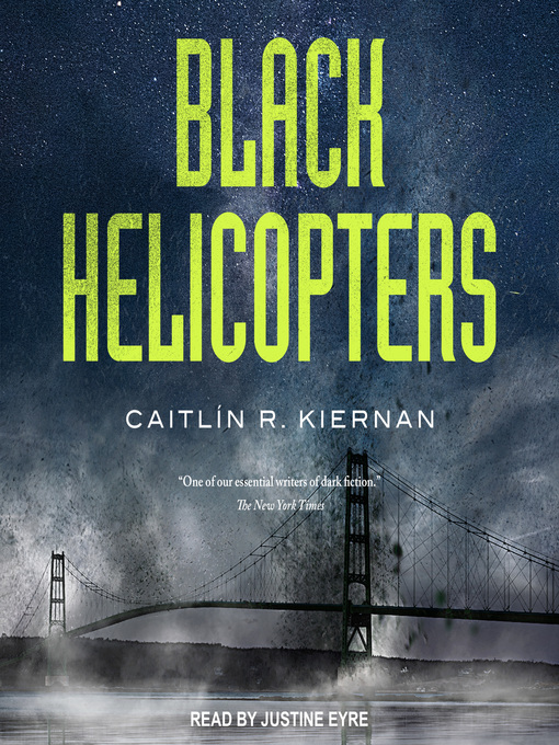 Title details for Black Helicopters by Caitlin R. Kiernan - Wait list